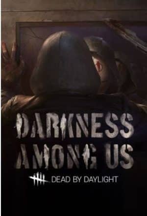 Dead by Daylight - Darkness Among Us Steam Key GLOBAL